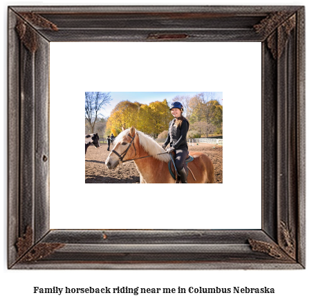 family horseback riding near me in Columbus, Nebraska